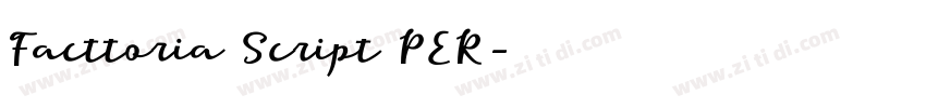 Facttoria Script PER字体转换
